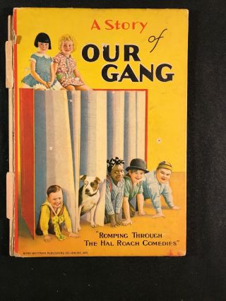 1929 A Story Of Our Gang Book With Photos Of Child Actors & Story