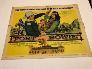 Vintage 1957 Lobby Card " Fort Bowie " Ben Johnson Jan Harrison Kent Taylor