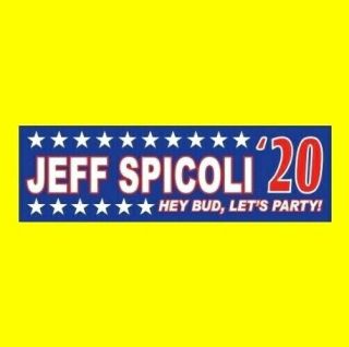 " Jeff Spicoli 