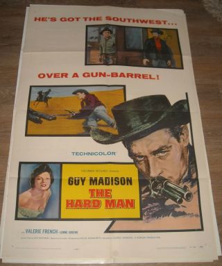 1957 The Hard Man 1 Sheet Movie Poster Guy Madison Western Valerie French Gga