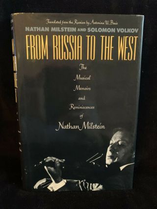 Nathan Milstein - From Russia To The West - Autobiography 1990 Hb Dj 1st