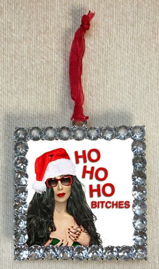Cher Ho Bitches Santa Rhinestone Diamond Ornament Christmas Holiday