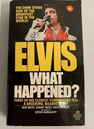 Elvis What Happened? Book 1st Edition 1977 Rare