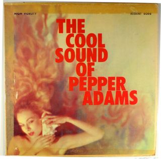The Cool Sound Of Pepper Adams - Rvg Dg Regent Lp - Hank Jones,  Elvin Jones