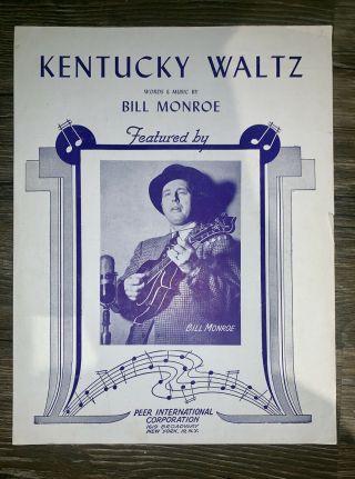 Bill Monroe Sheet Music Kentucky Waltz Antique Rare.