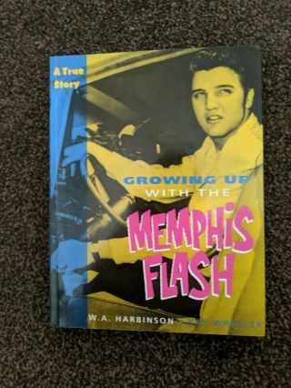 Elvis Presley - Growing Up With The Memphis Flash - Kay Wheeler Rijff With Cd