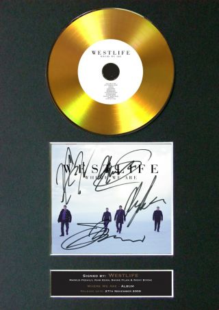Gold Disc Westlife Where We Are Signed Autograph Mounted Print A4 182