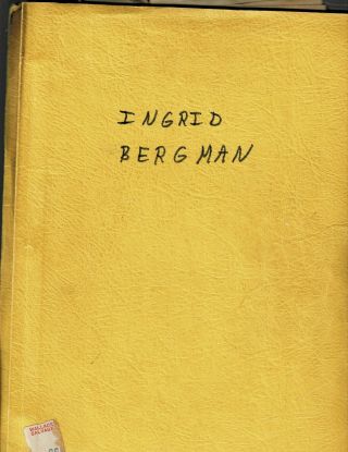 Scrapbook/folder - Ingrid Bergman - Articles - Mag Photos Etc - Thick