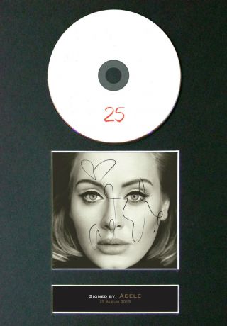 ADELE 25 Album (RARE) Signed Autograph CD & Cover Mounted Re - Print A4 70 2