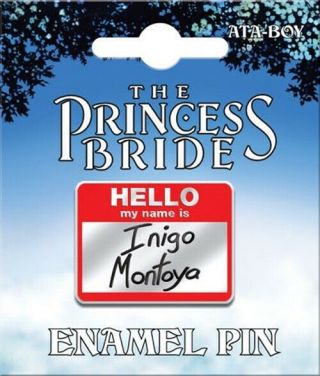 The Princess Bride Hello My Name Is Inigo Montoya Thick Metal Enamel Pin