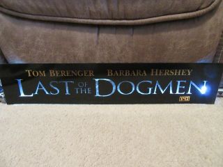 Last Of The Dogmen [1995] D/s 5x25 [large] Movie Theater Poster [mylar]