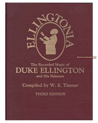 Ellingtonia Recorded Music Of Duke Ellington And His Sidemen Hardcover