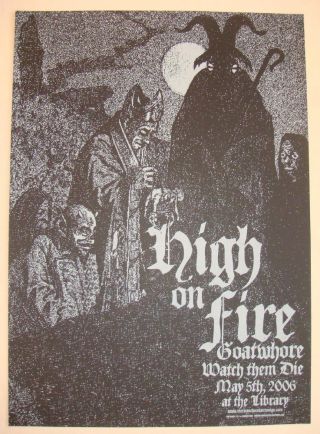 2006 High On Fire - Sacramento Silkscreen Concert Poster By Jared Connor