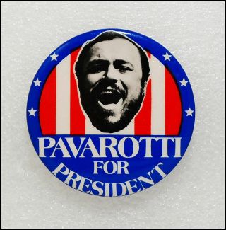 Pavarotti For President The People 
