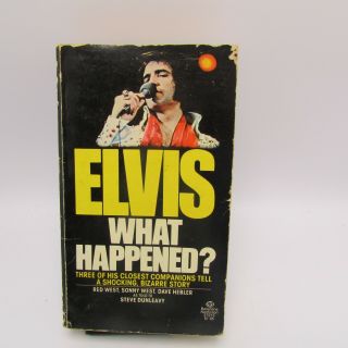 Elvis What Happened Paperback 1st Edition 4th Printing August 1977