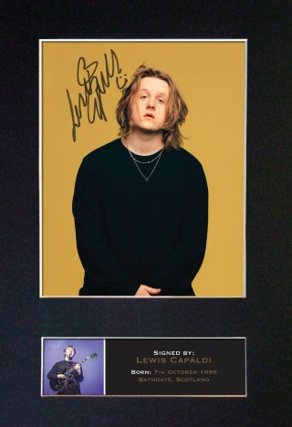 Lewis Capaldi Signed Mounted Autograph Photo Prints A4 808