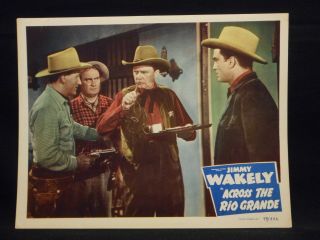 Jimmy Wakely Across The Rio Grande 1949 Lobby Card 4 Vf Western