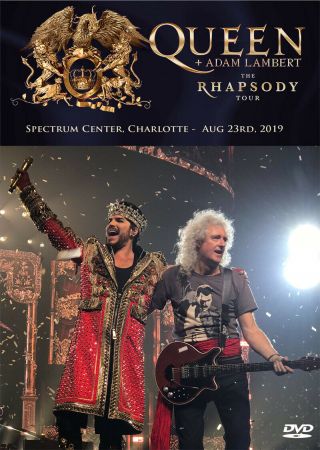 Queen,  Adam Lambert The Rhapsody Tour 2019 In Charlotte,  Nc Unofficial Dvd