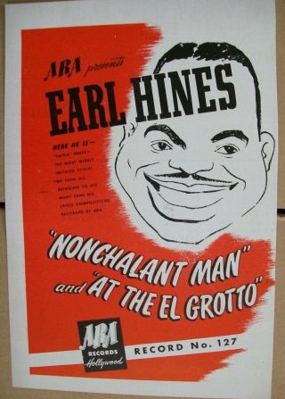 Earl Hines 1946 Ad - Nonchalant Man/at The El Grotto Ara