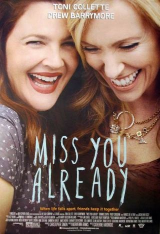 Miss You Already Great 27x40 Movie Poster Last One (th17)