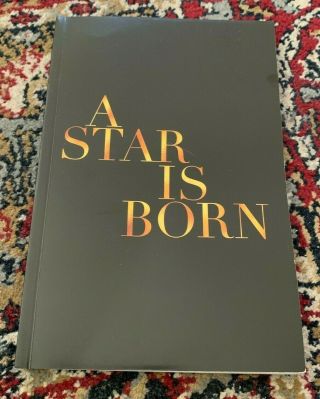 A Star Is Born - Fyc - Screenplay Script - Lady Gaga - Bradley Cooper