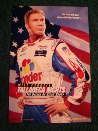 Talladega Nights - The Ballad Of Ricky Bobby - Movie Poster W/will Ferrell - Advance