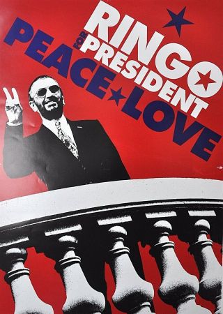 Ringo For President Poster 2008 Promo Peace Love Capitol Beatles 12 X 16