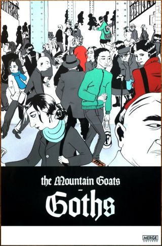 The Mountain Goats Goths Ltd Ed Rare Tour Poster,  Folk Rock Indie Poster