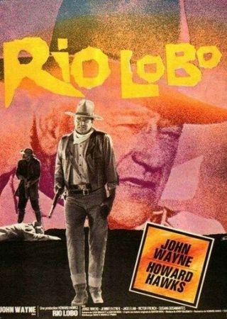 Rio Lobo Movie Poster John Wayne Rare Hot Vintage 2