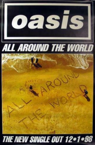 Oasis : All Around The World,  Rare 1998 English Promo Poster