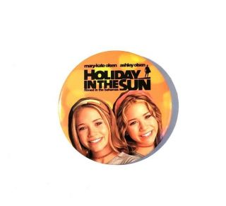 Rare 2001 Holiday In The Sun Movie Promo Button Mary - Kate & Ashley Olsen And Pin