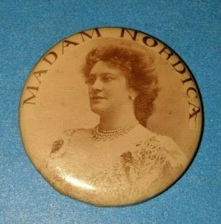 Vintage Old Farmington Maine Lillian Nordica Great Diva Opera Singer Pin Button