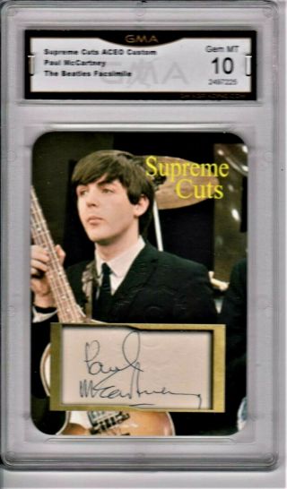 Paul Mccartney,  The Beatles,  Supreme Cuts Signature Card Gma Graded Gem - Mt 10