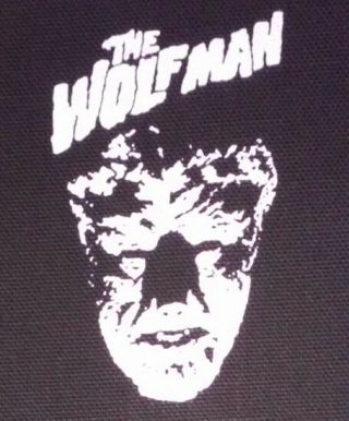 The Wolfman Patch Canvas Screen Print Horror - Lon Chaney Jr.  Universal Monsters