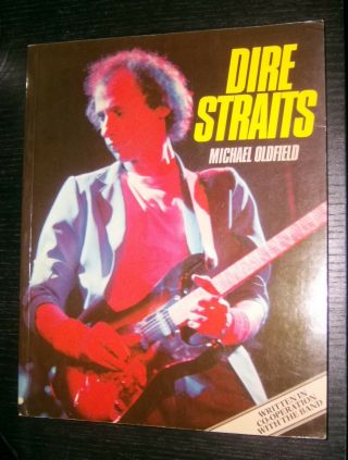 Dire Straits 1984 Softcover Book By Michael Oldfield - Mark Knopfler - Very Rare