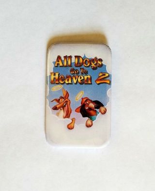 Rare 1996 All Dogs Go To Heaven 2 Movie Promo Button - Charlie Sheen Cartoon Pin