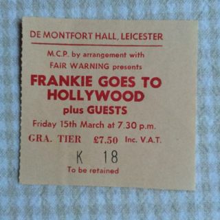 Frankie Goes To Hollywood Ticket De Montford Hall Leicester 15/03/85 K18