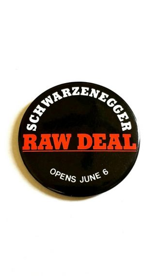 Rare 1986 Raw Deal Movie Promo Button - Arnold Schwarzenegger Pin
