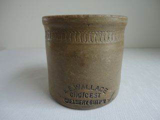 Miniature Antique Stoneware Butter Crock - E.  E.  Wallace Choicest Creamery Butter