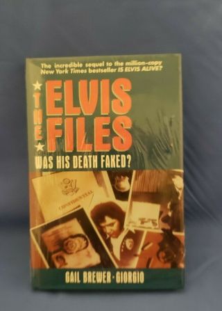 The Elvis Files: Was His Death Faked? By Brewer - Giorgio,  Gail Hardcover