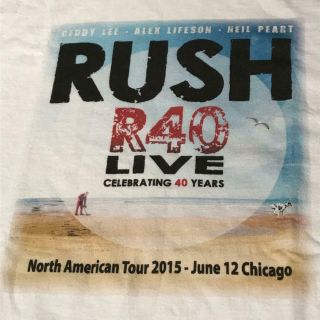 2015 Rush R40 Live North Americantour Chicago 6.  12.  15 Concert Band T - Shirt Htf