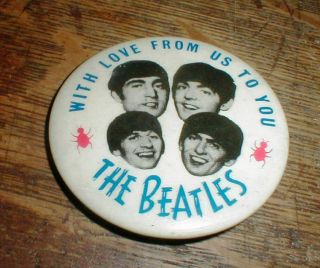 Vintage The Beatles With Love From Us To You 2 1/4 " Round Pin Button Pinback