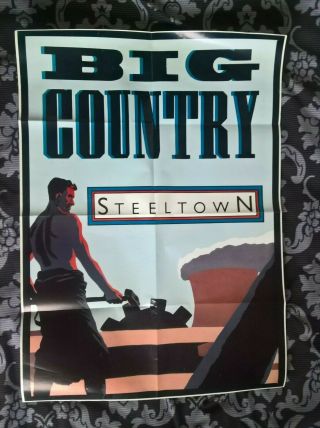 Big Country Poster Steeltown 1980s Rock/pop Approx 27 " X19 "