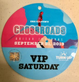 Eric Clapton 2019 Crossroads Guitar Festival Vip Saturday Backstage Pass