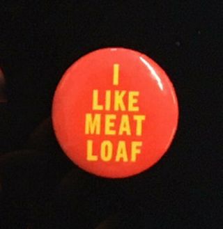 I Like Meat Loaf Vtg 70 