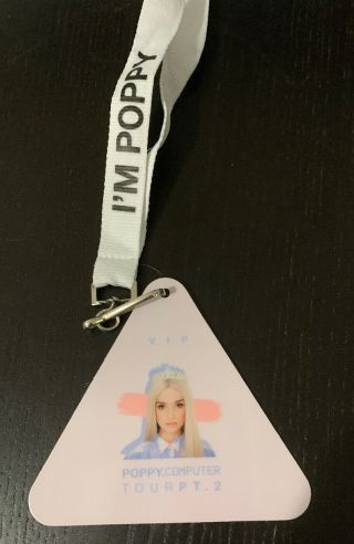 Poppy.  Computer Tour Part 2 Vip Badge And Lanyard