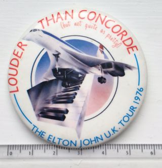 Vtg Elton John Louder Than Concorde Uk Tour 1976 Souvenir 55mm Pin Badge Music