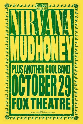 Grunge: Kurt Cobain & Nirvana With Mudhoney At Fox Theatre Poster 1991 12x18