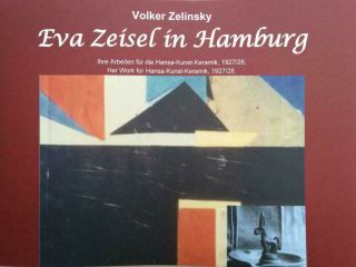 Eva Zeisel In Hamburg.  Her Work For Hansa - Kunst - Keramik 1927/28.