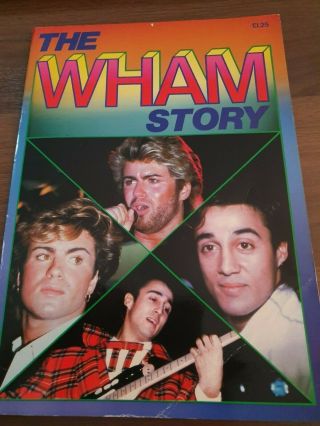 The Wham Story Rare Book George Michael Andrew Ridgeley 1985 A&b Publication